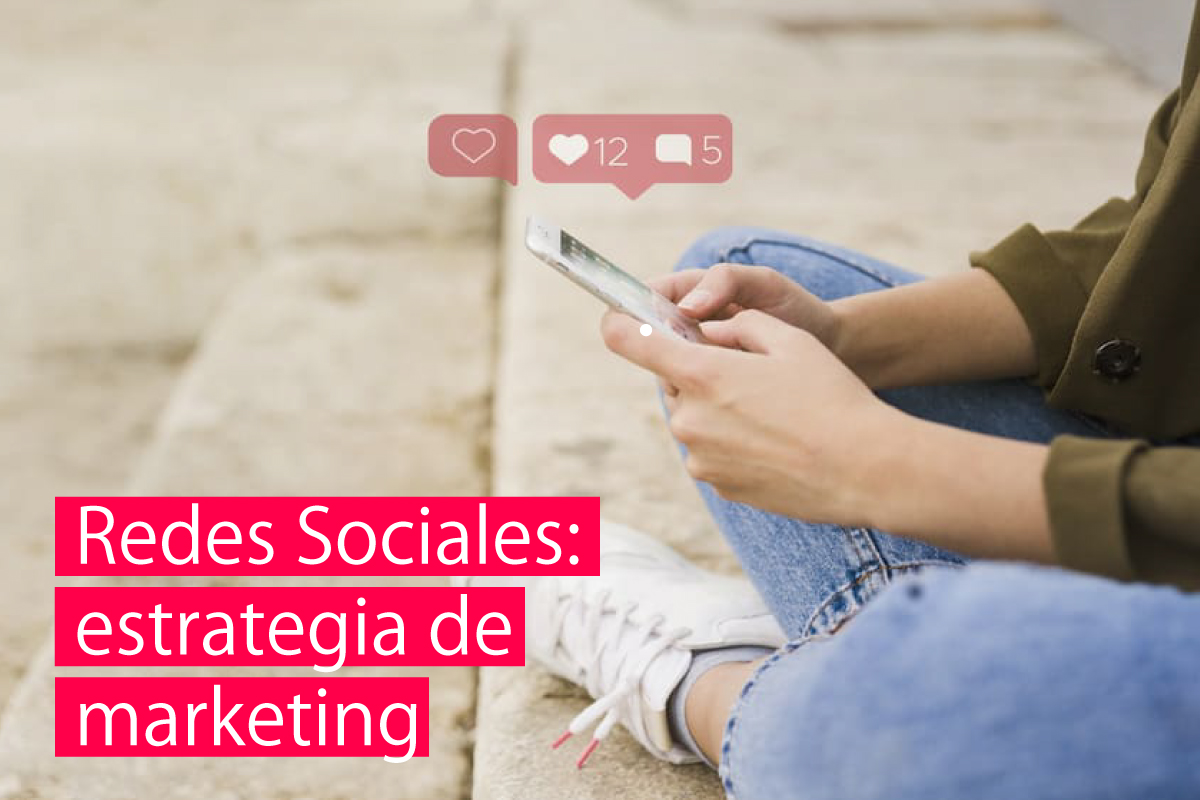 Redes Sociales como estrategia de marketing